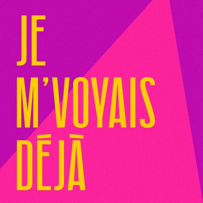 Je m'voyais déjà