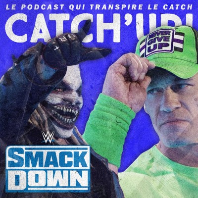 Catch'up! WWE Smackdown du 28 février 2020 — Les gens m'appellent l'idole des John cover