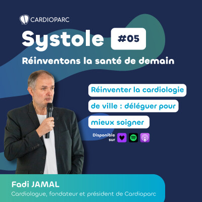 Réinventer la cardiologie de ville : déléguer pour mieux soigner - Dr Fadi Jamal cover