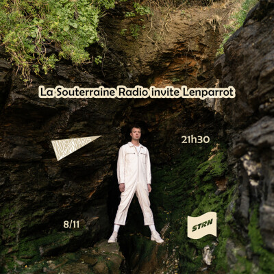 La Souterraine Radio : Lenparrot // 08.11.2024 cover