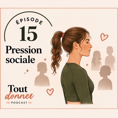 Episode 15 - La pression sociale cover