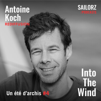 [REDIFFUSION] Un été d'archis - #75 Antoine Koch, marin, ingénieur, architecte, discret et efficace cover