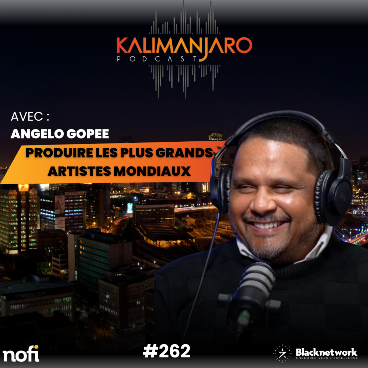 #263 Angelo GOPEE : DE 0 à 500 MILLIONS de C.A, de 2 à 125 SALARIES, LE + GRAND PRODUCTEUR DE SPECTACLE ! episode artwork