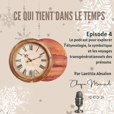 Épisode 4 - CE QUI TIENT DANS LE TEMPS cover