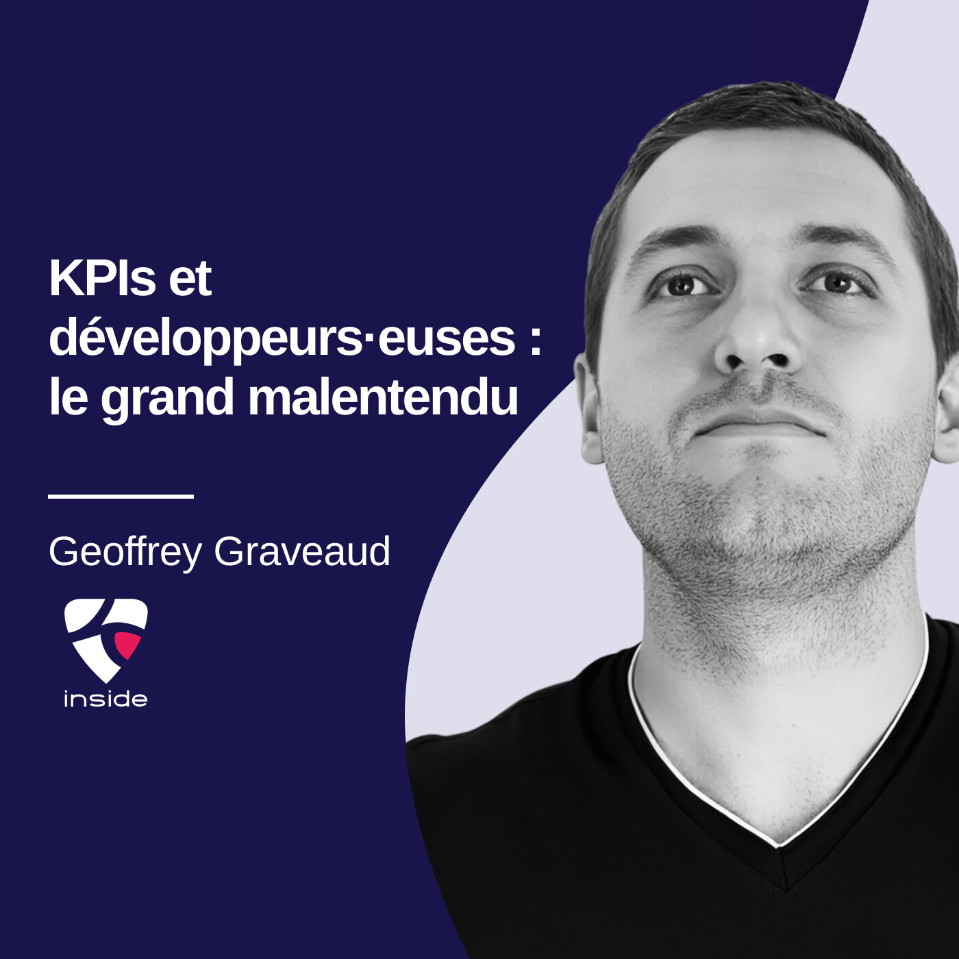 KPIs et développeurs·euses : le grand malentendu - Geoffrey Graveaud #22