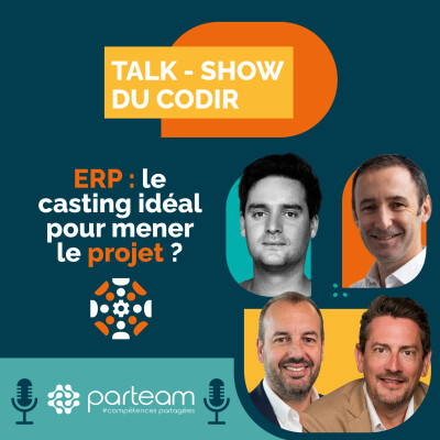 Casting Idéal d'un projet ERP | Talk-show du CoDir - Episode 17 cover