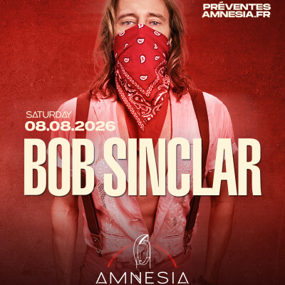 BOB SINCLAR, SAMEDI SOIR, À L'AMNESIA CAP D'AGDE, PREMIER CLUB FRANÇAIS DU TOP 100 CLUBS. cover