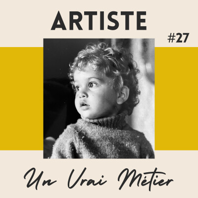 #27 – Imagine, je te file 2 millions de dollars, comment tu t’organises ? – Nicolas Lefeuvre, peintre (1/3) cover