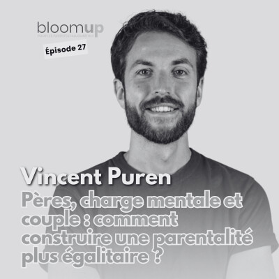 [Extrait] - Vincent Puren - Congé paternité, charge mentale, égalité… et si devenir père transformait aussi les hommes ? cover