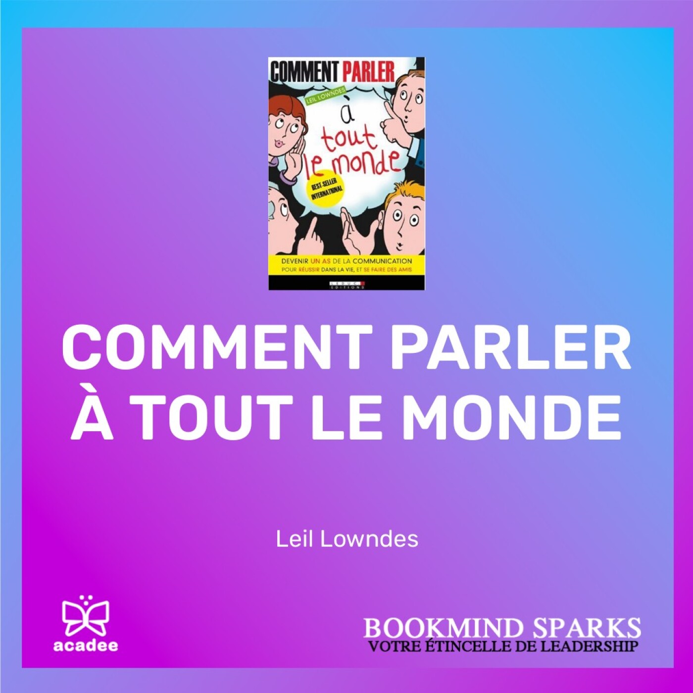 BOOKMIND SPARKS - Des résumés de livres pour développer votre vie professionnelle et personnelle