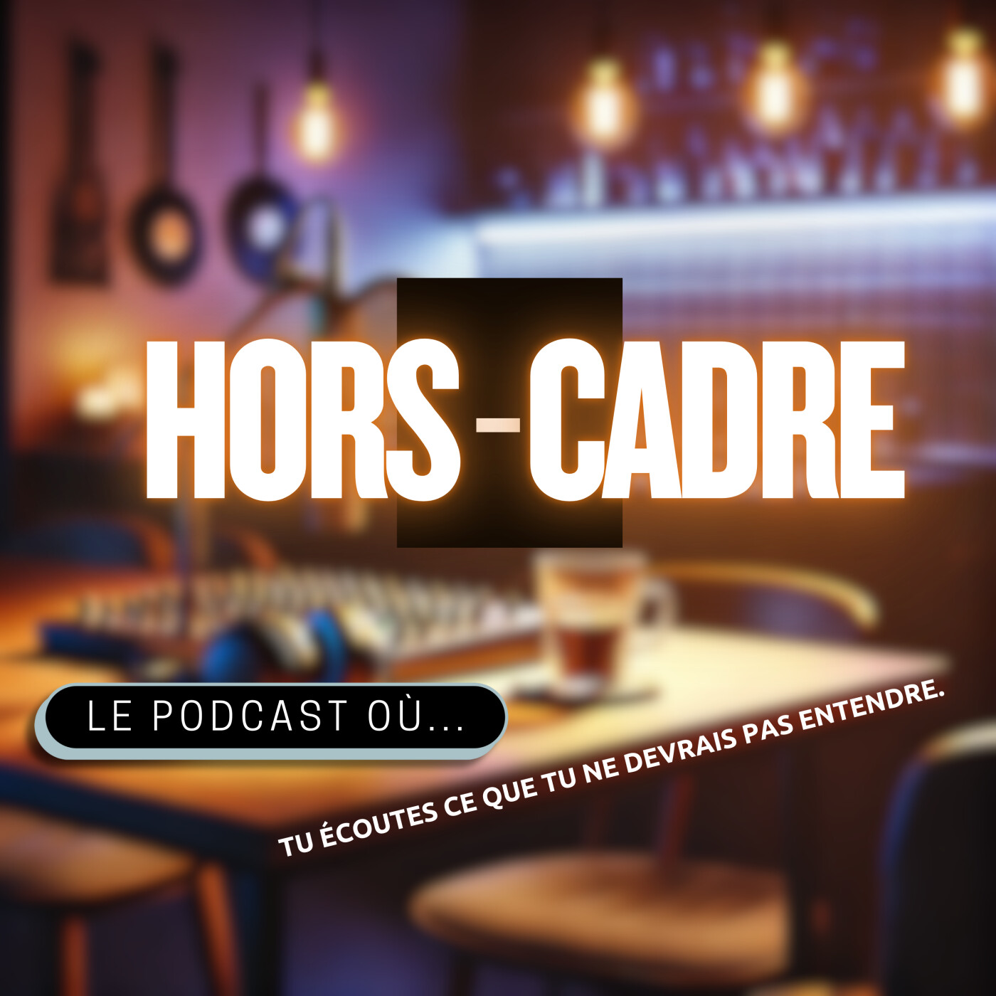 Hors-Cadre - Le podcast où tu écoutes ce que tu ne devrais pas entendre.