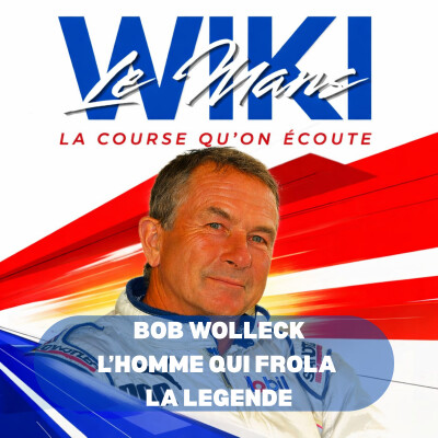 WikiLeMans - Bob Wollek - Le goût de la trajectoire cover