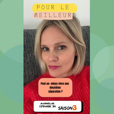 Aurélie "Peut-on mieux vivre une deuxième séparation?" cover