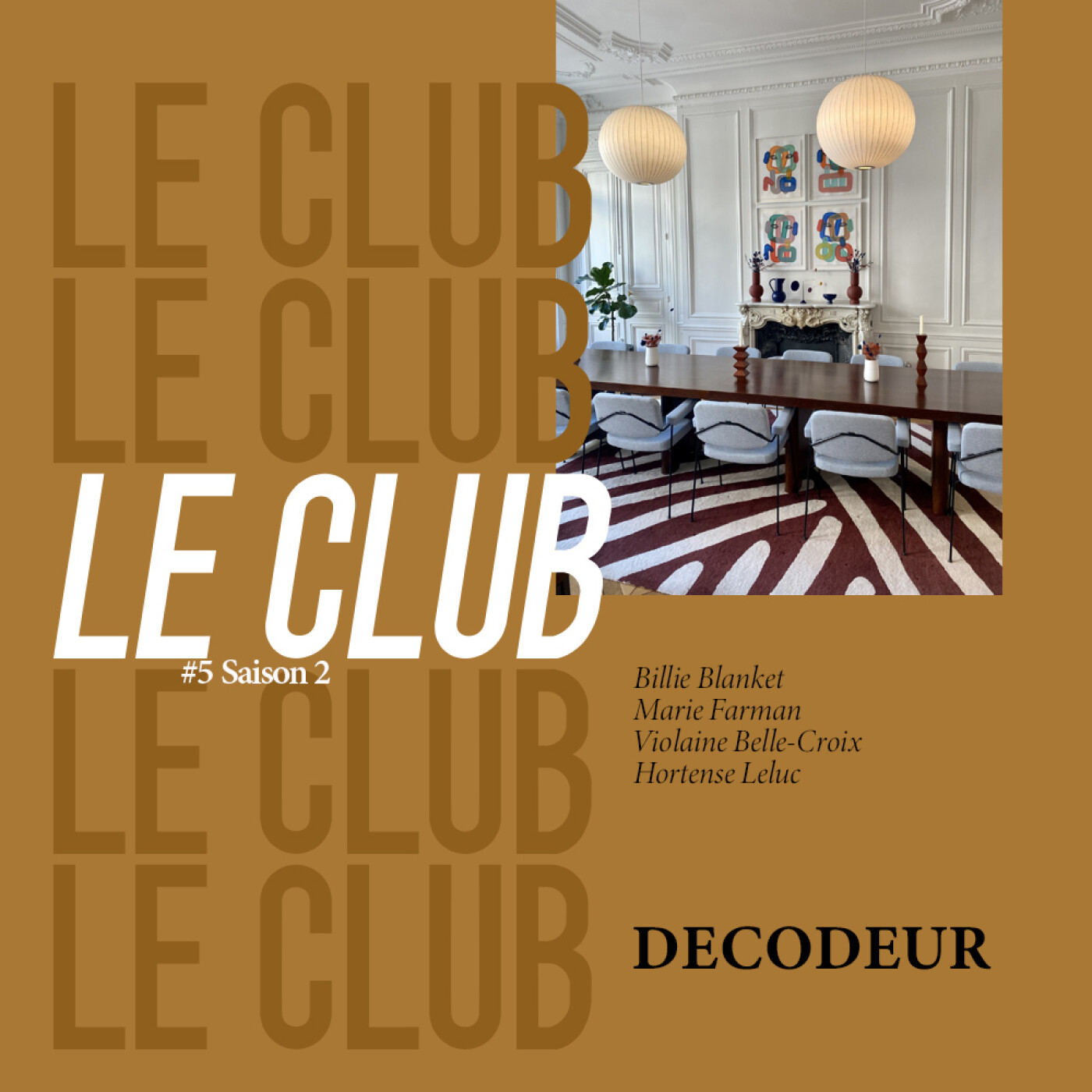 LE CLUB : le Frou-frou de la déco pour parler expos, tendances, design, conseils et astuces... (Ep.5 - Saison 2)