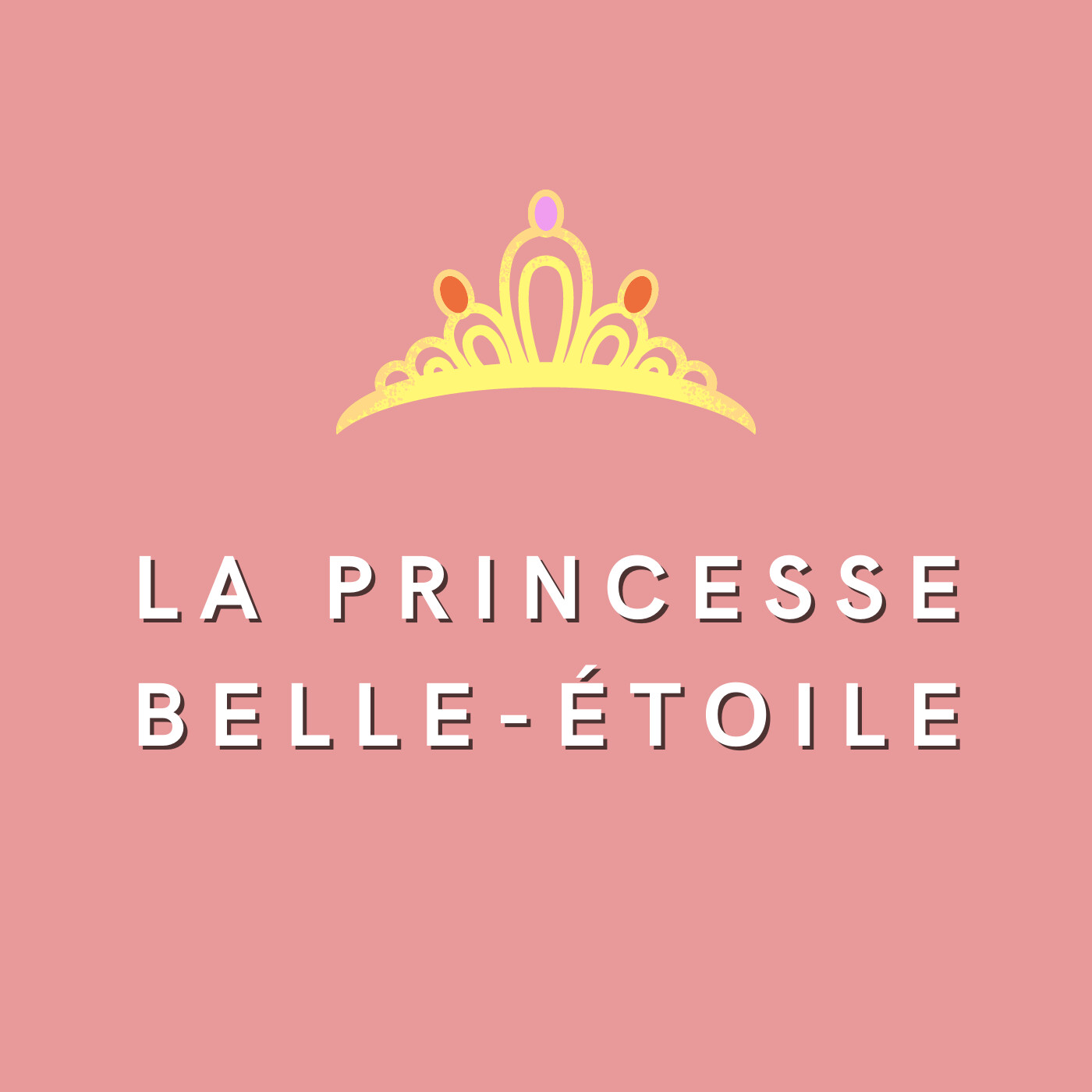 La Princesse Belle-Etoile