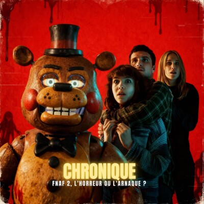 CHRONIQUE : FNAF 2, L'Horreur ou l'Arnaque ? (Le film qui divise) | Podcast Horreur cover
