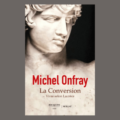 Rencontre avec Michel Onfray - La conversion cover