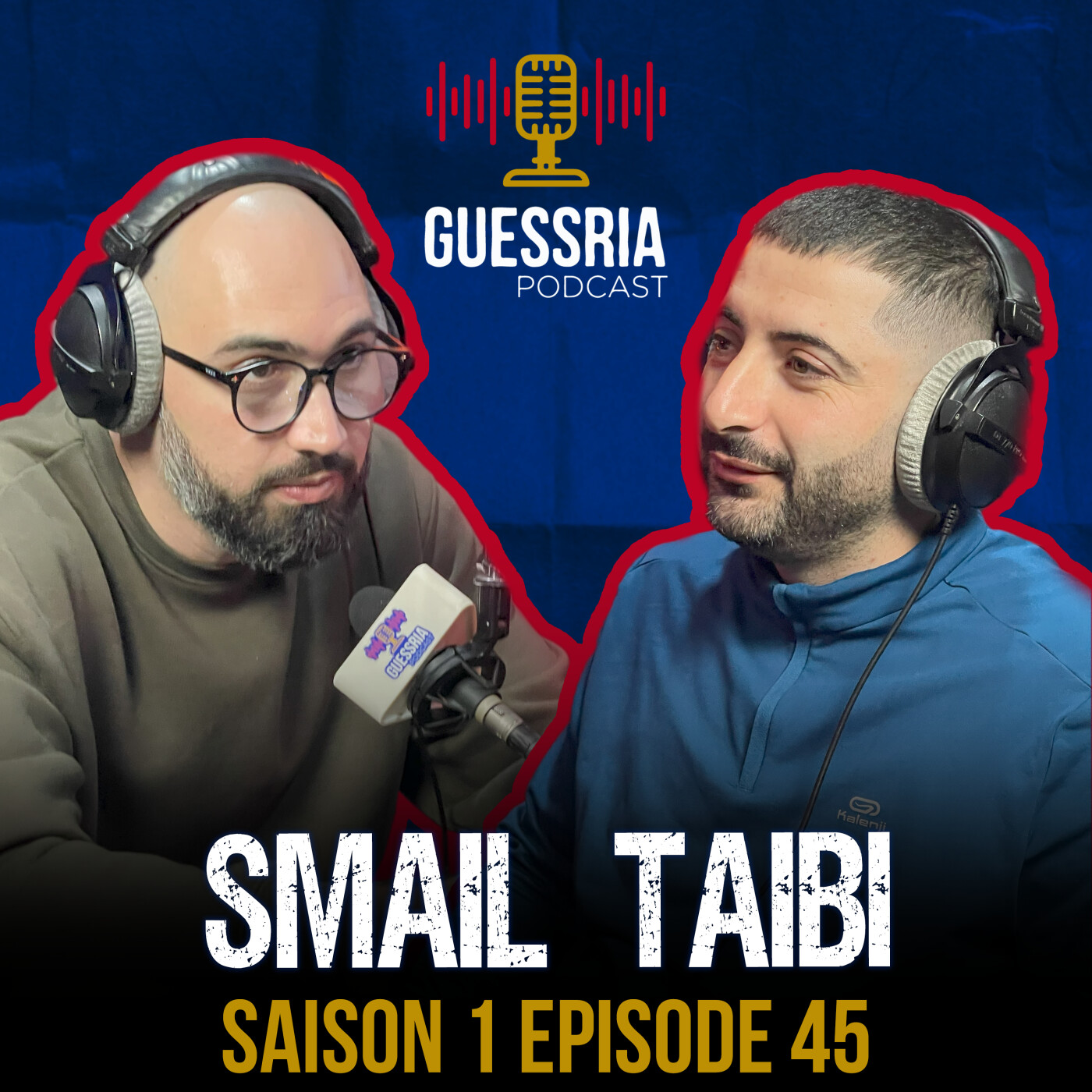 GUESSRIA avec ...SMAIL TAIBI قسريا مع …   (S01 EPISODE 45) episode artwork