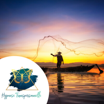 Hypnose Transpersonnelle®292 : Pêcheur passionné de père en fils, Oser posséder moins cover