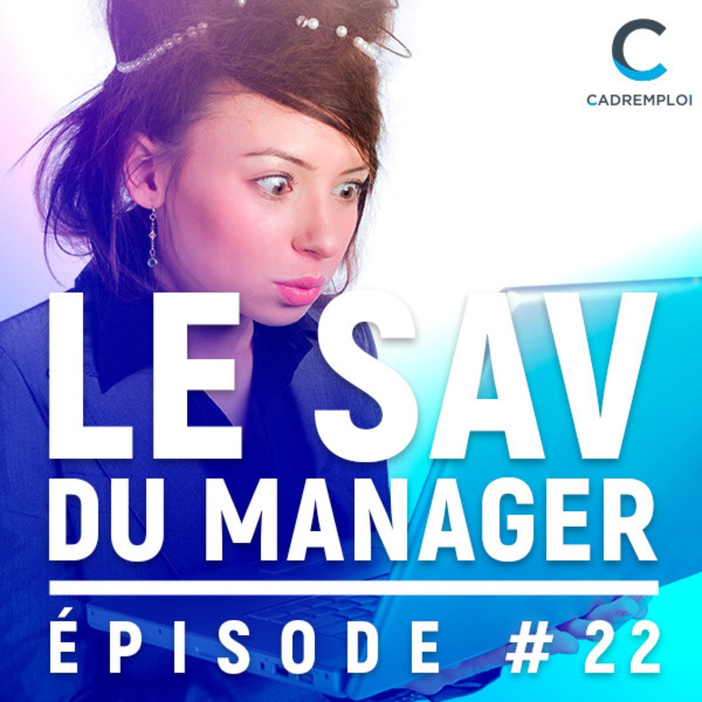 Le SAV du manager – Par Cadremploi