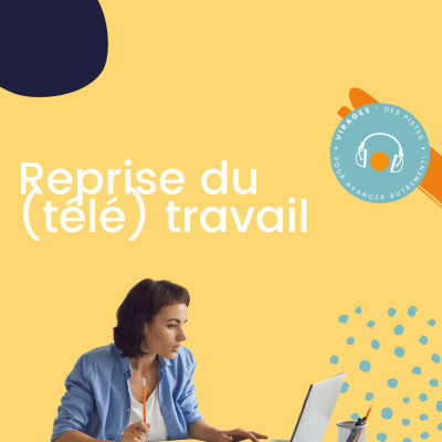 #34 Reprise du (télé) travail cover