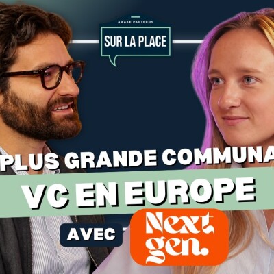 “Pour entrer dans le VC : LinkedIn ne suffit pas...” - Toscane Porteu de La Morandiere, NextGen VC cover