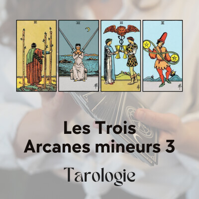 Tarot - Arcanes mineurs : Les Trois, l’expansion et la mise en mouvement cover