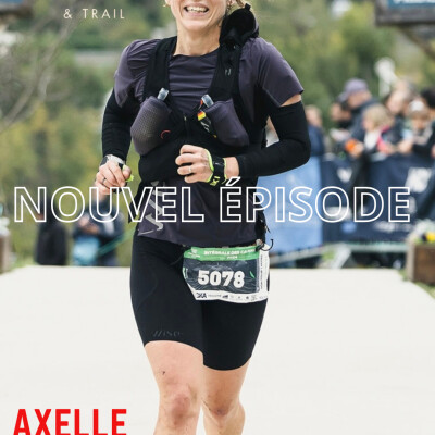 SAISON 1 - EPISODE 21 - PARTIE 1 - AXELLE : "Co fondatrice de Wise, maman et ultra runneuse" cover