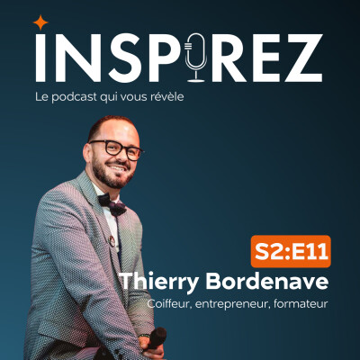 Thierry Bordenave : entrepreneur à succès, une vie façonnée par la coiffure [entrepreneuriat] cover