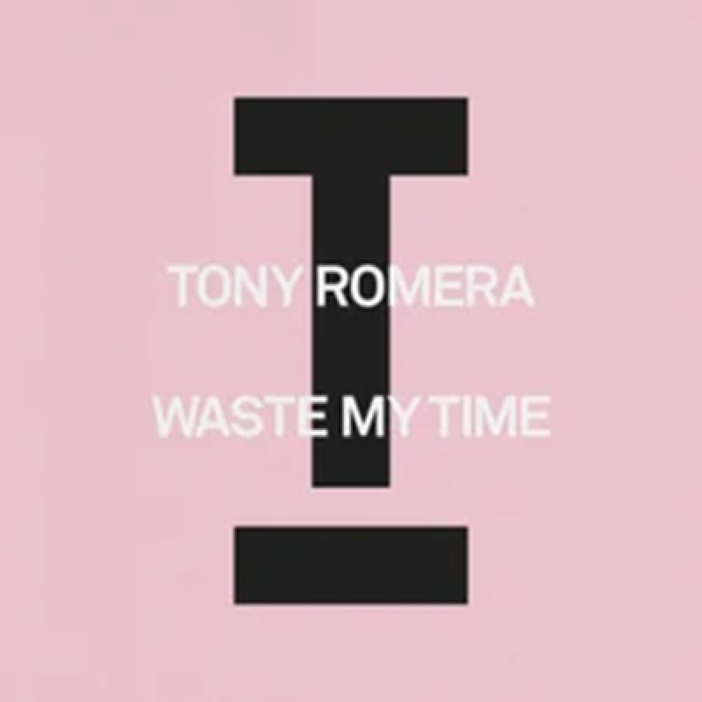 TONY ROMERA SIGNE LE RETOUR PARFAIT POUR L’ÉTÉ AVEC « WASTE MY TIME » episode artwork