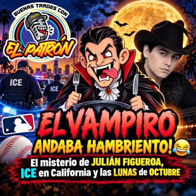 EL VAMPIRO ANDABA HAMBRIENTO! 😂 El misterio de Julián Figueroa, ICE en California y las lunas de octubre cover