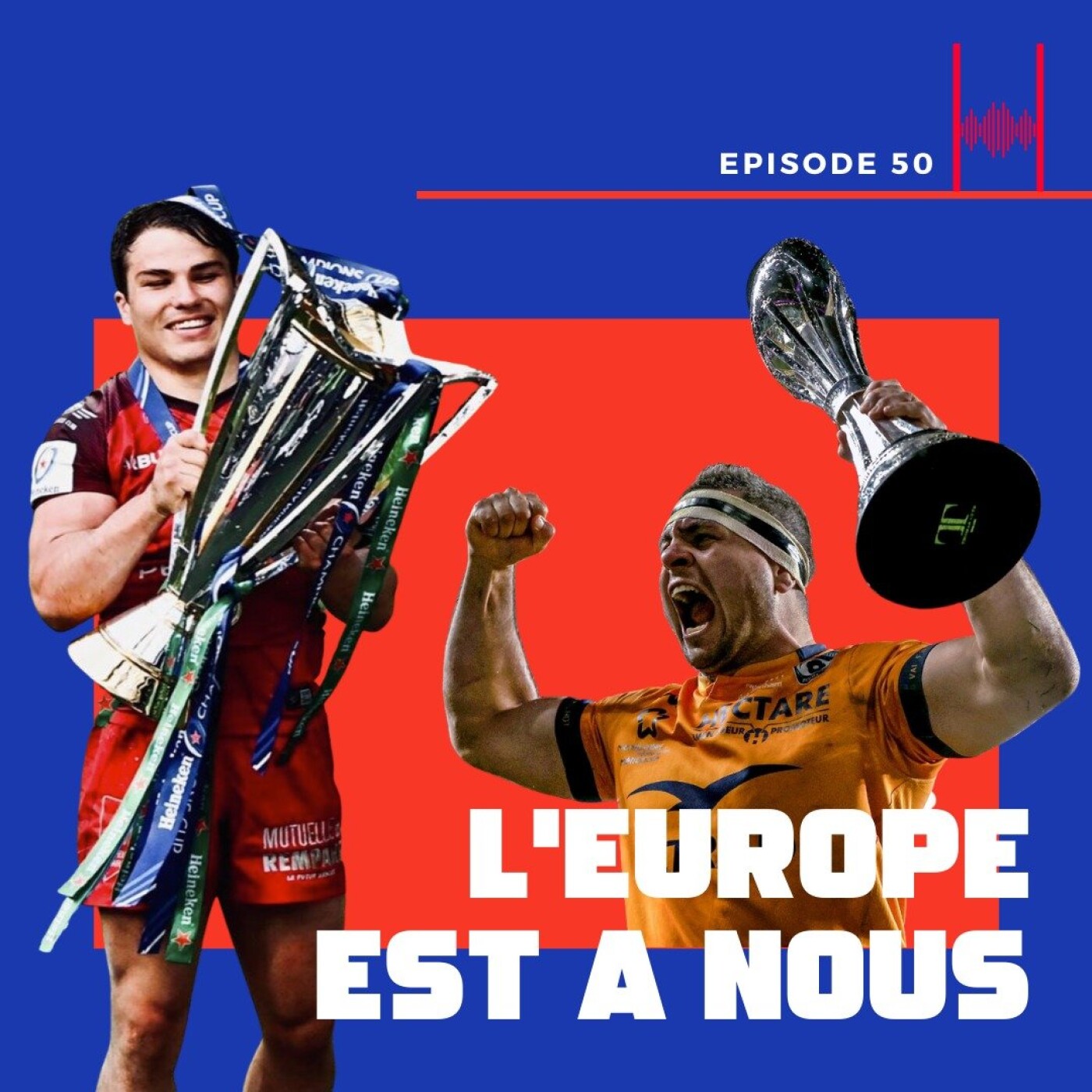 Episode 50 : L'Europe est à nous!