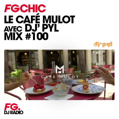 FG CHIC : LE CAFÉ MULOT BY DJ' PYL cover
