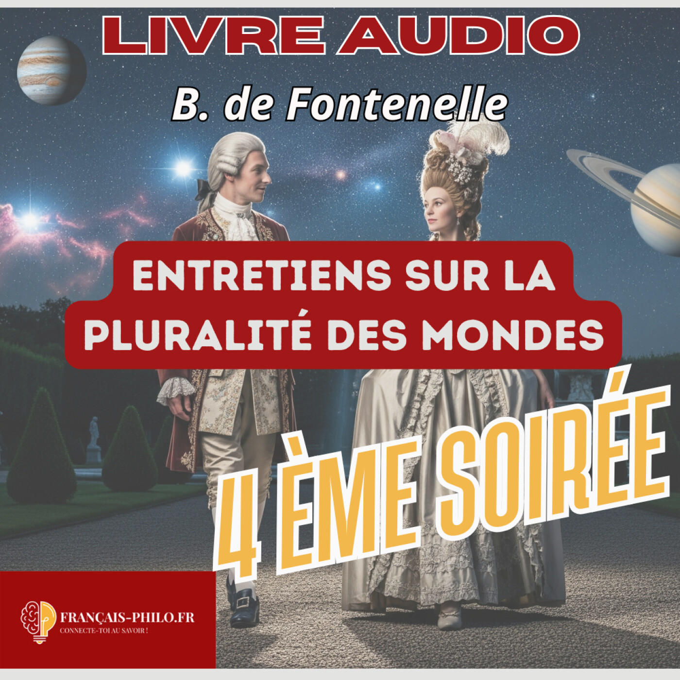 Fontenelle, Entretiens sur la pluralité des mondes, quatrième soirée, livre audio Bac français episode artwork