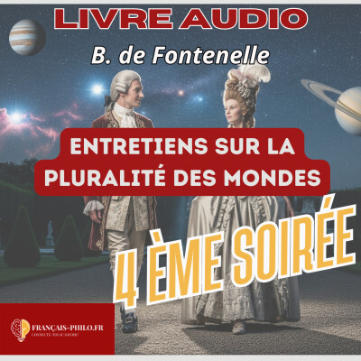 Fontenelle, Entretiens sur la pluralité des mondes, quatrième soirée, livre audio Bac français cover