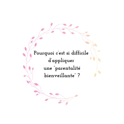 Pourquoi c'est si difficile d'appliquer la "parentalité bienveillante" ? cover
