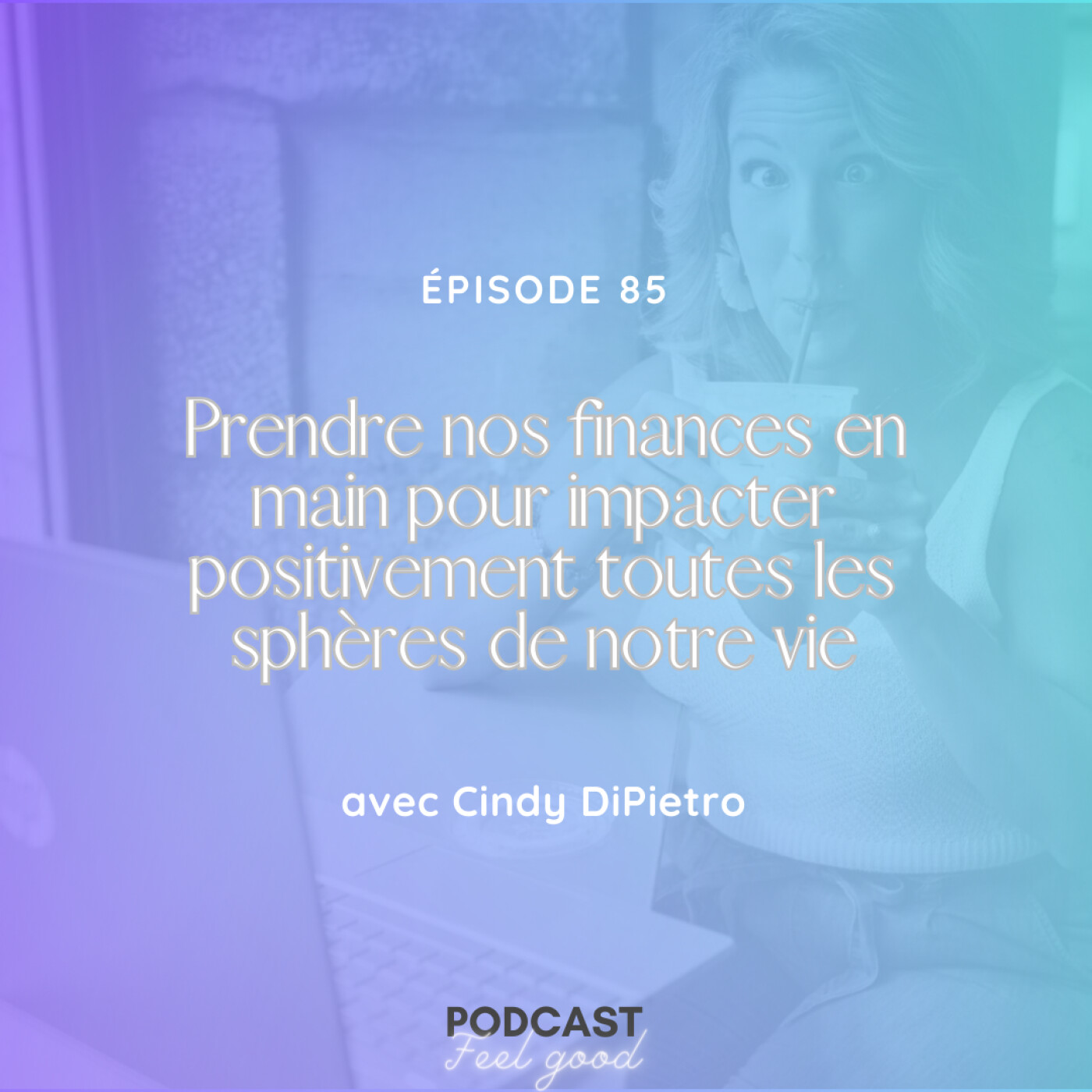 Le Podcast Feel Good