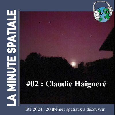 #02 Claudie Haigneré 20 thèmes spatiaux. Été 2024 cover