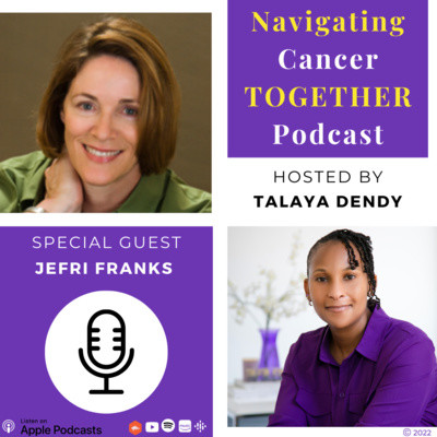 A Mother's Story of Traveling Through Grief After the Death of Her Child Due to Cancer (Part II) with Jefri Franks cover