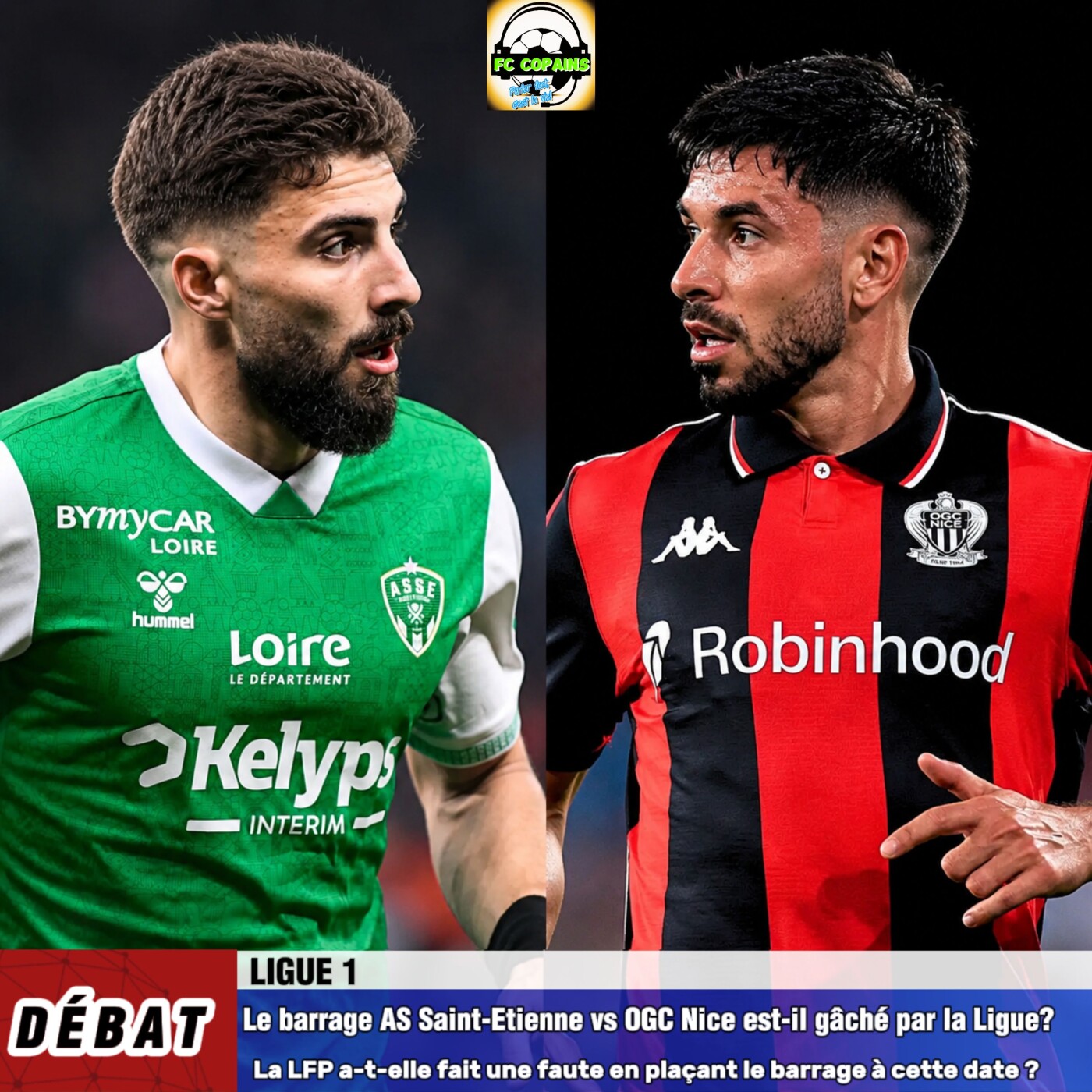 Débat Ligue 1 - Le barrage AS Saint-Etienne vs OGC Nice est-il déjà gâché par la Ligue❓🤔