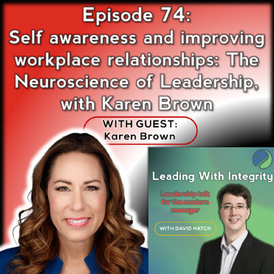 Ep.74: Self awareness and improving workplace relationships: The Neuroscience of Leadership, with Karen Brown cover