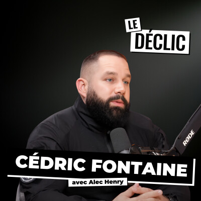 Comment survivre à l’enfer… et en faire une mission de vie: l’incroyable histoire de Cédric Fontaine | Cédric Fontaine | Déclic 322 cover