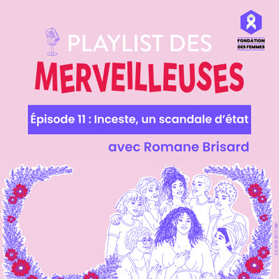 Episode 11 : Inceste, un scandale d'état, avec Romane Brisard cover
