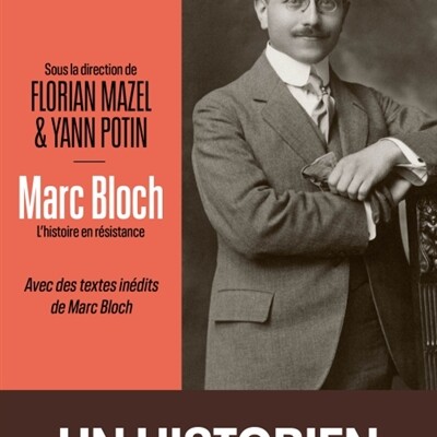 Florian Mazel - Marc Bloch : l'histoire en résistance cover