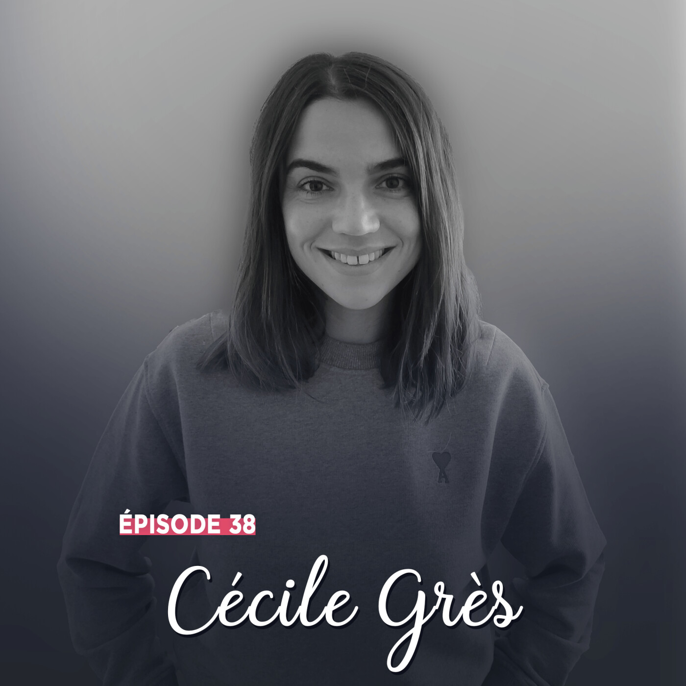 #38 - Cécile Grès, le partage de l'instant - Vivre ses émotions