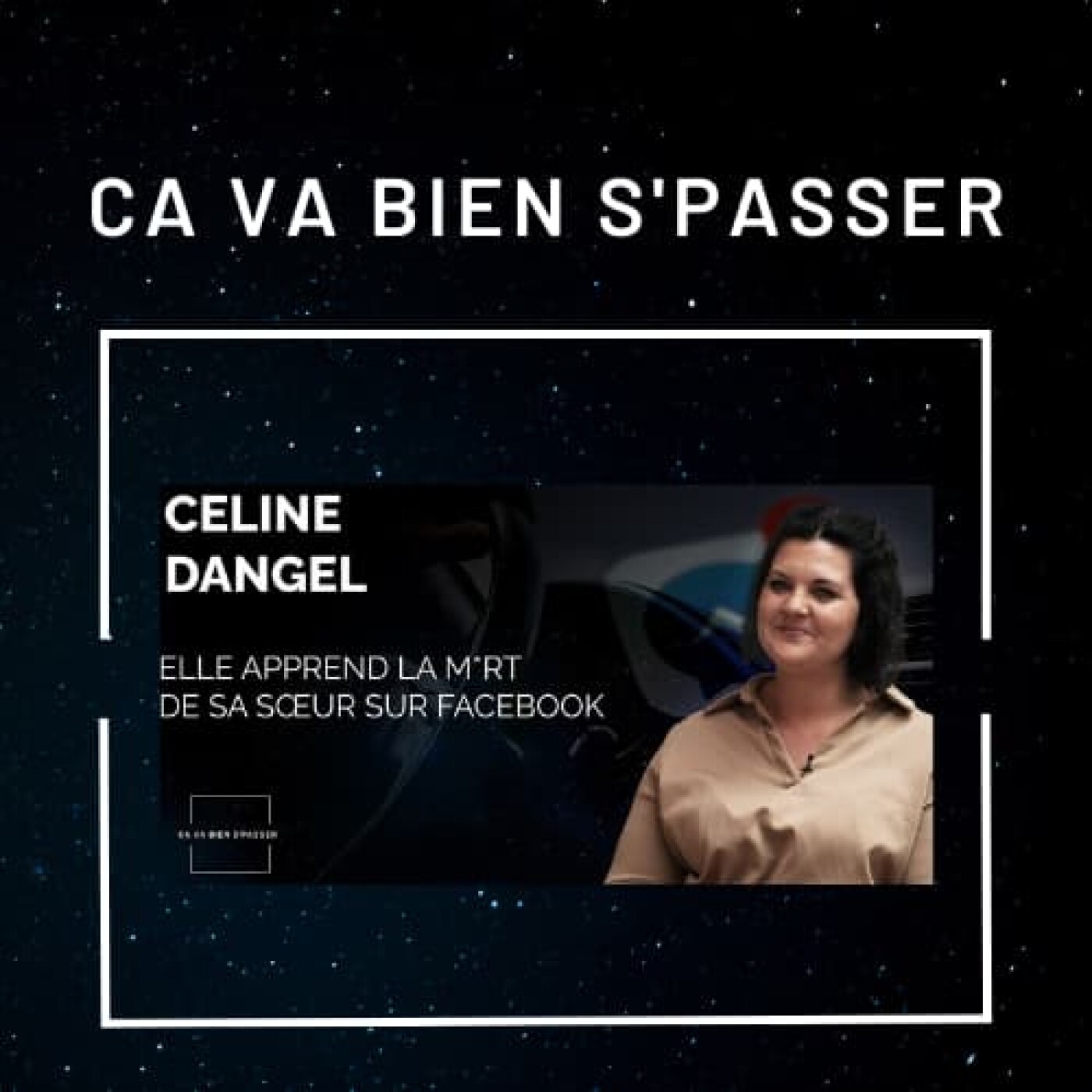 CELINE DANGEL "Elle apprend la mort de sa sœur sur Facebook" CELINE DANGEL "Elle apprend la mort de sa sœur sur Facebook"