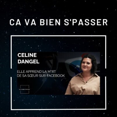 CELINE DANGEL "Elle apprend la mort de sa sœur sur Facebook" cover