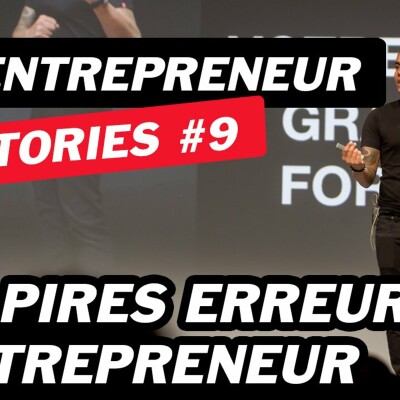 Mes pires erreurs d'entrepreneur - Gamentrepreneur Story #9 cover