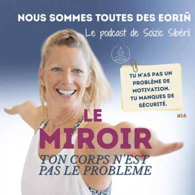 #16 Tu n’as pas un problème de motivation. Tu manques de sécurité. cover