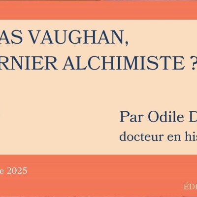 Thomas Vaughan : le dernier alchimiste ? Conférence d'Odile Dapsens - ARCA Revue cover